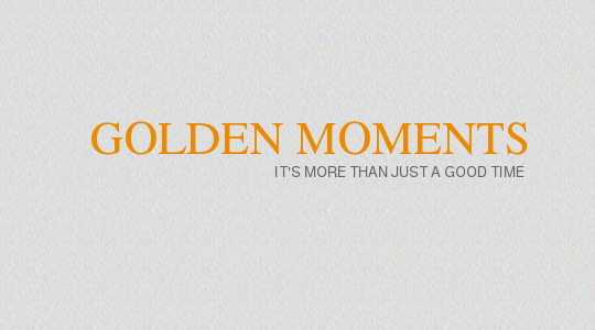 Golden Moments